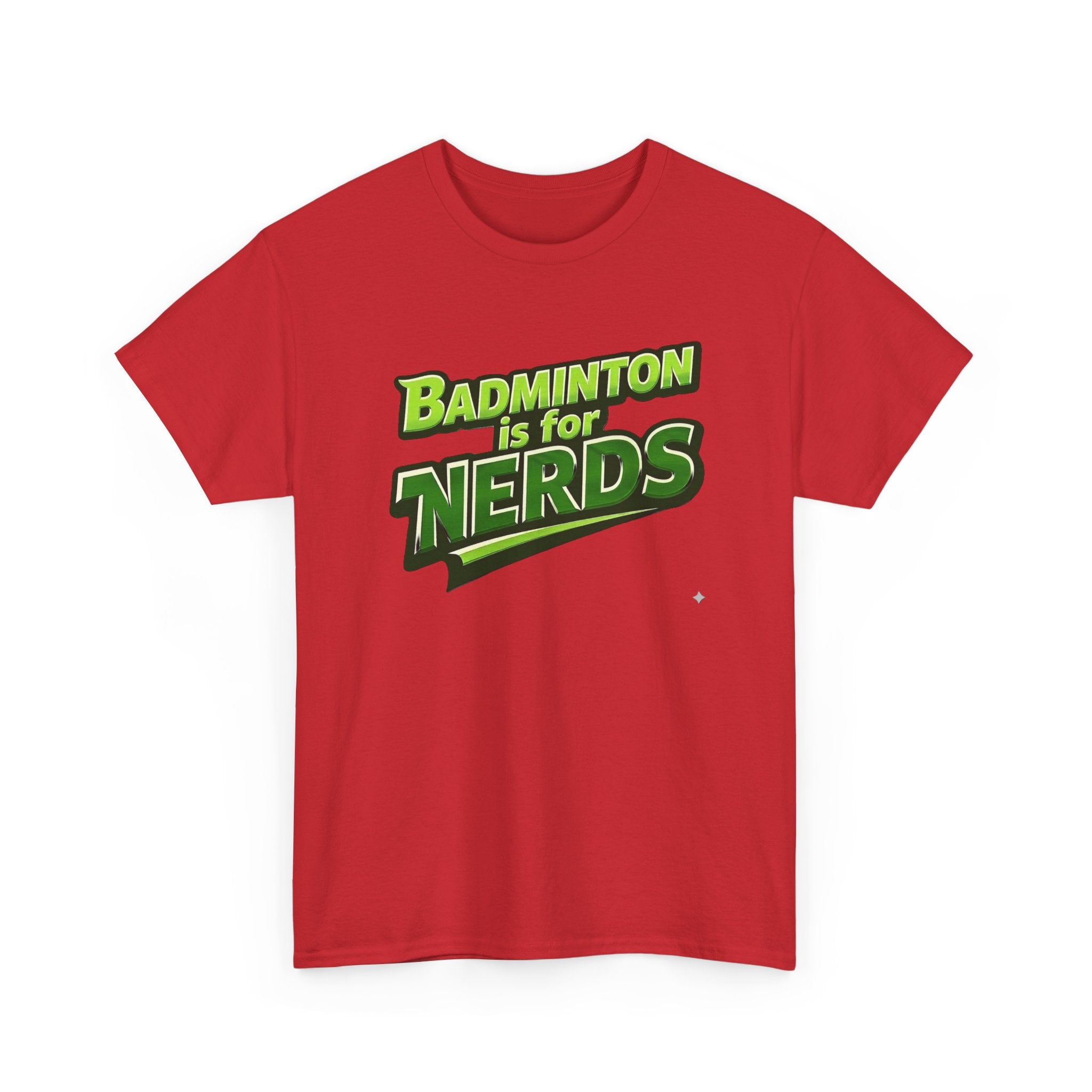 "Badminton is for Nerds" Pickleball T-Shirt — 100% Cotton Two Sided T-Shirt Unisex