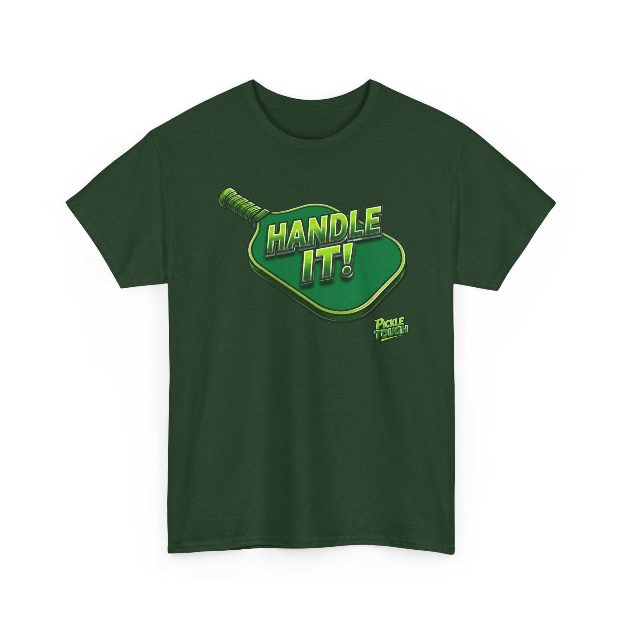 "Handle It!" Pickleball T-Shirt — 100% Cotton T-Shirt Unisex