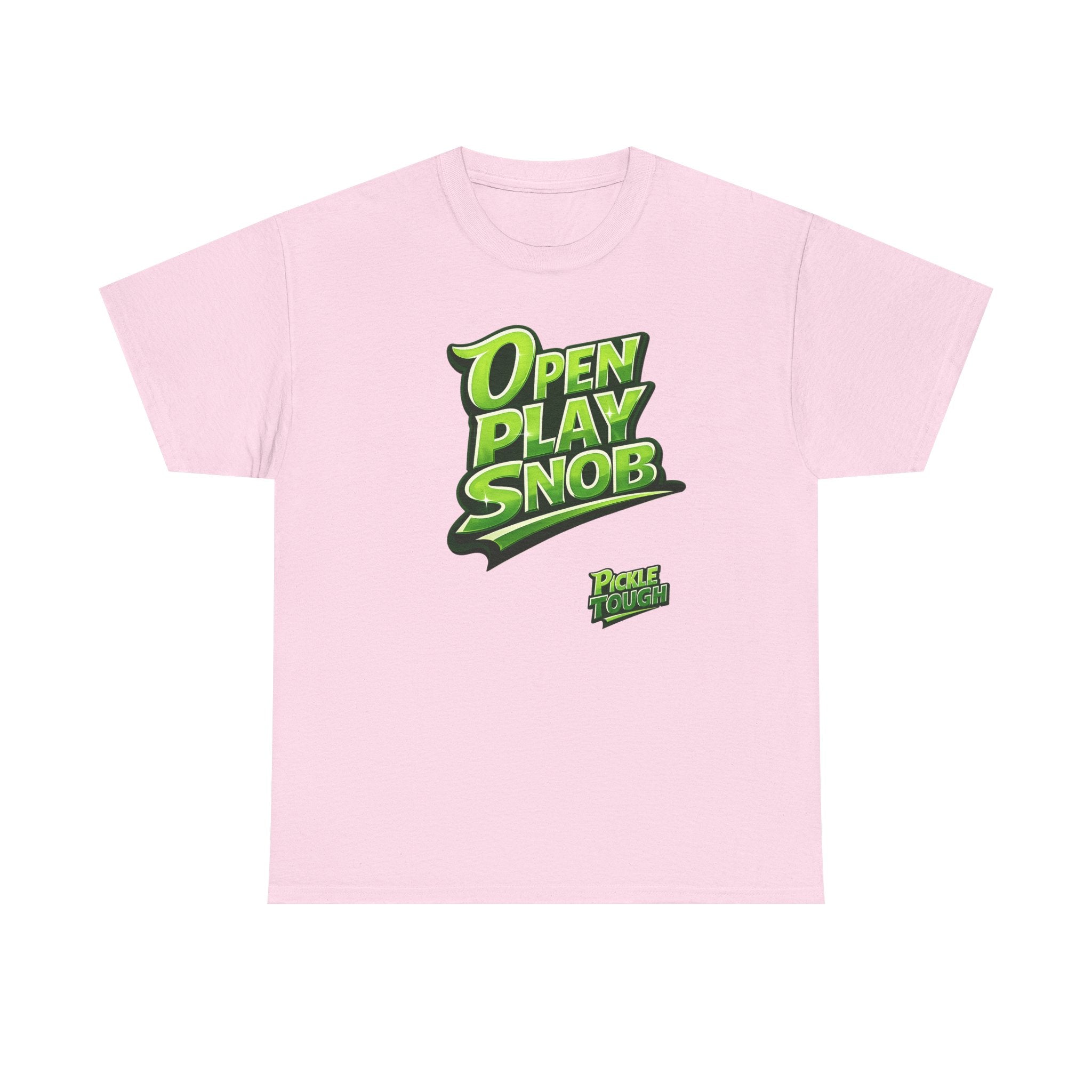 "Open Play Snob" Pickleball T-Shirt- 100% Cotton T-Shirt Unisex