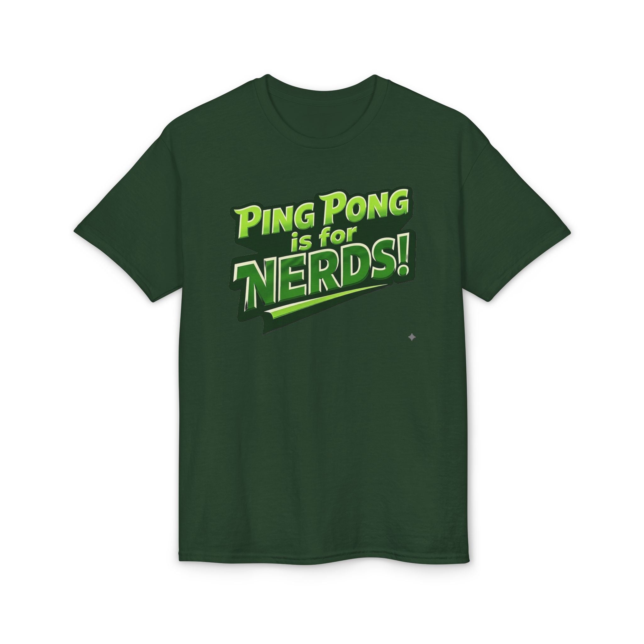 "Ping Pong Is for Nerds"  Pickleball T-Shirt- Unisex DryBlend® Two Sided T-Shirt