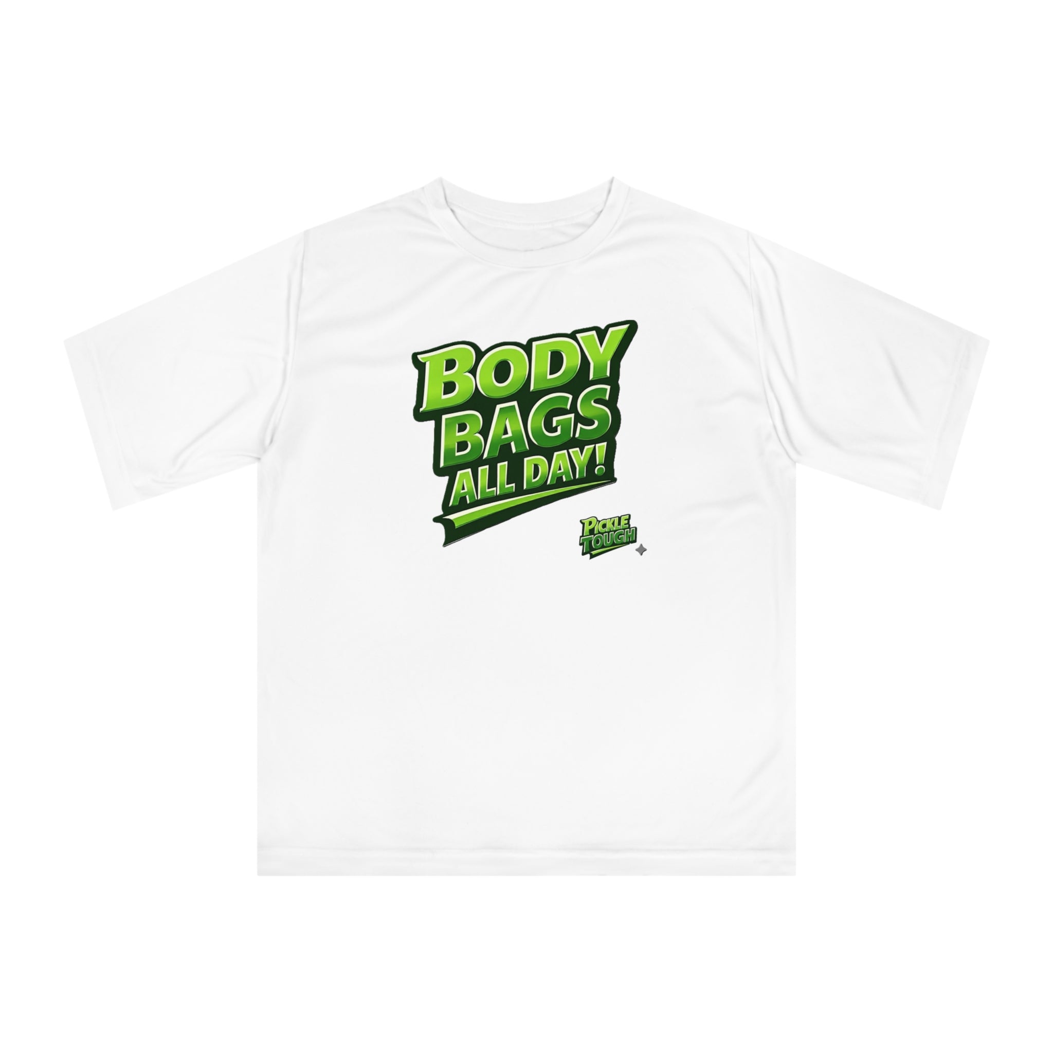 "Body Bags All Day" Pickleball T-Shirt - Performance Unisex