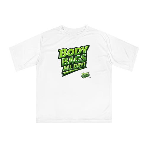 "Body Bags All Day" Pickleball T-Shirt - Performance Unisex