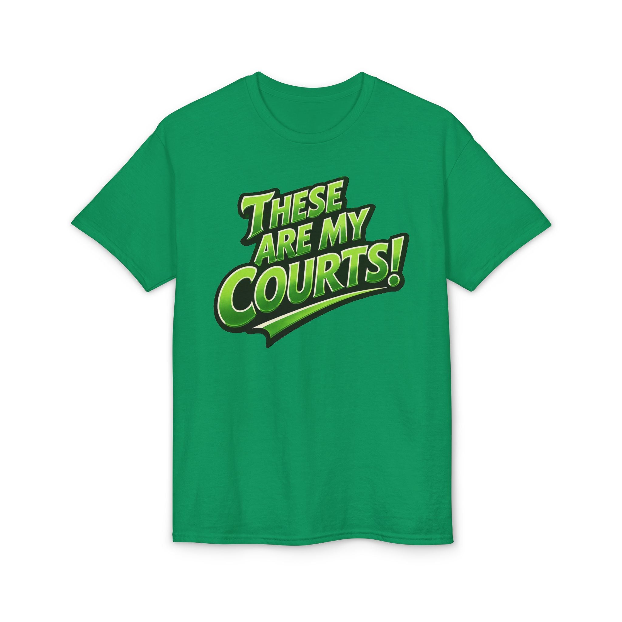 "These Are My Courts!" Pickleball T-Shirt — Unisex DryBlend® Two Sided T-Shirt