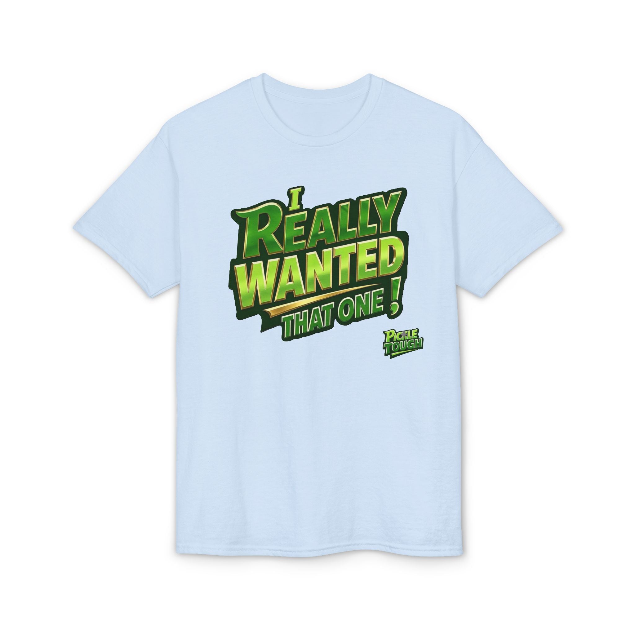 "I Really Wanted That One" Pickleball T-Shirt — Unisex DryBlend® T-Shirt