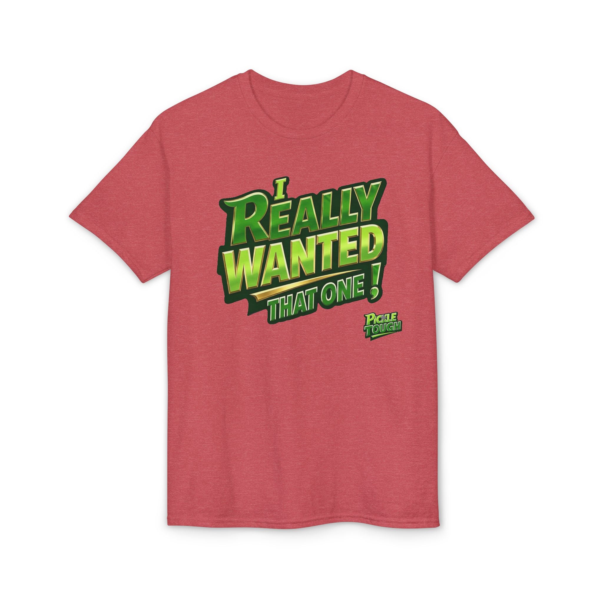 "I Really Wanted That One" Pickleball T-Shirt — Unisex DryBlend® T-Shirt