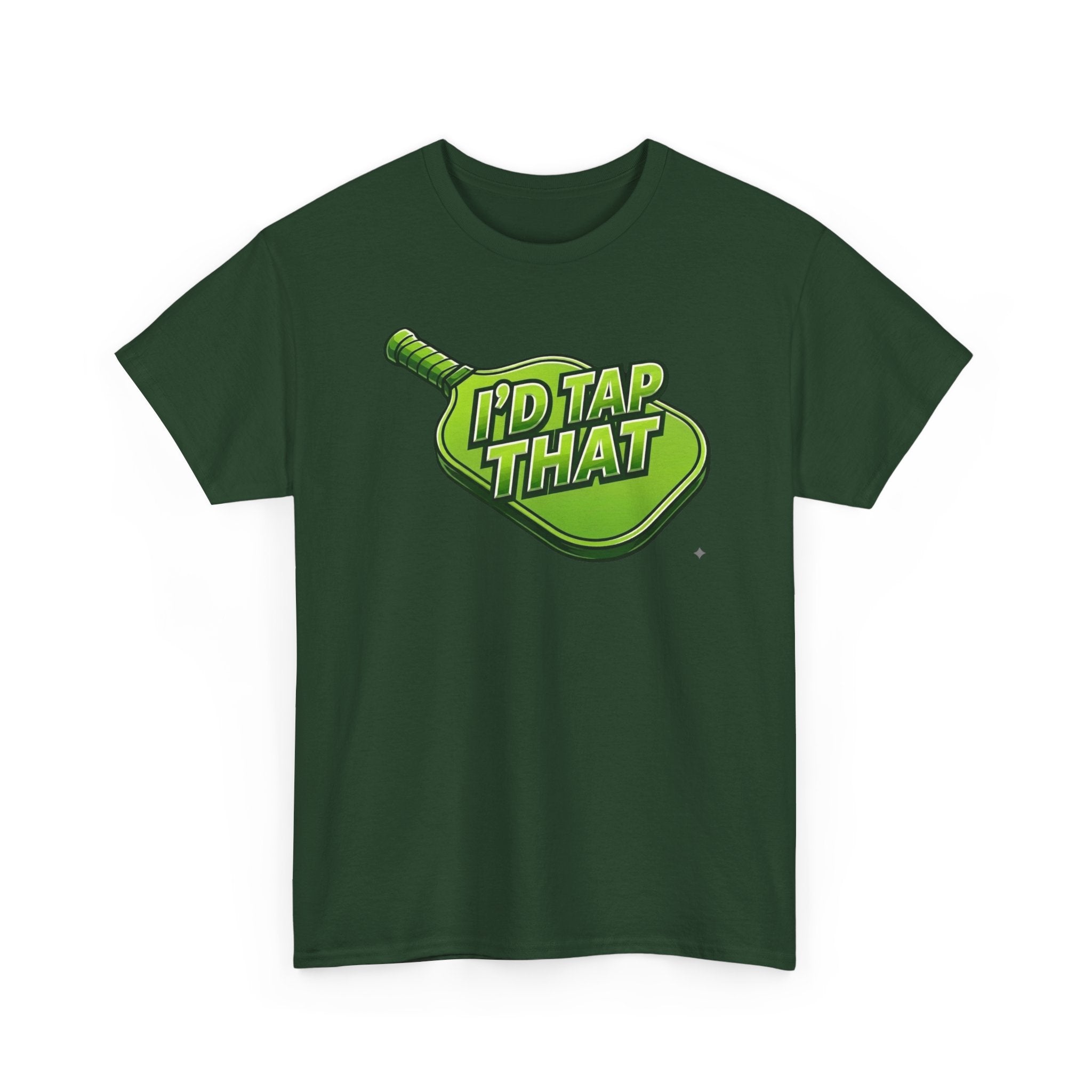 "I'd Tap That"  Pickleball T-Shirt — 100% Cotton Two Sided T-Shirt Unisex