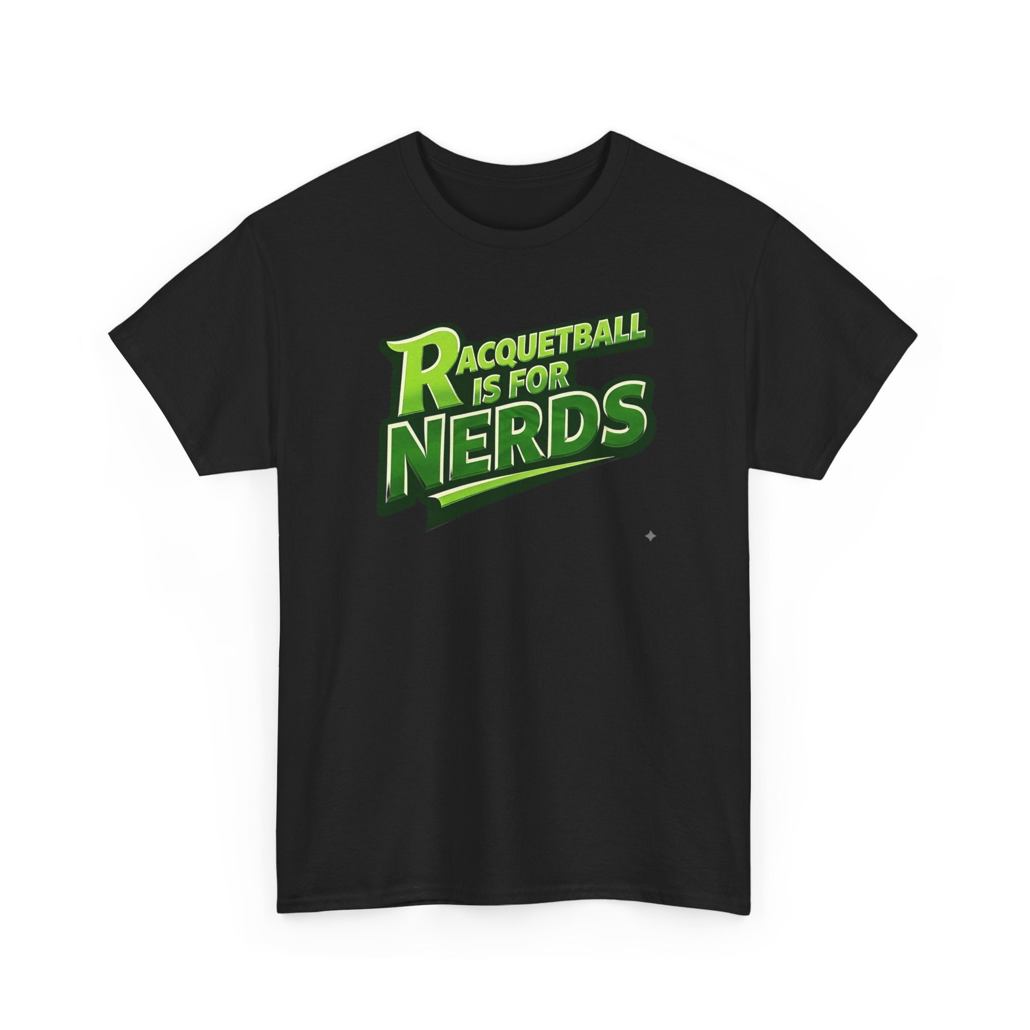 "Racquetball  Is for Nerds" Pickleball T-Shirt — 100% Cotton Two Sided T-Shirt Unisex