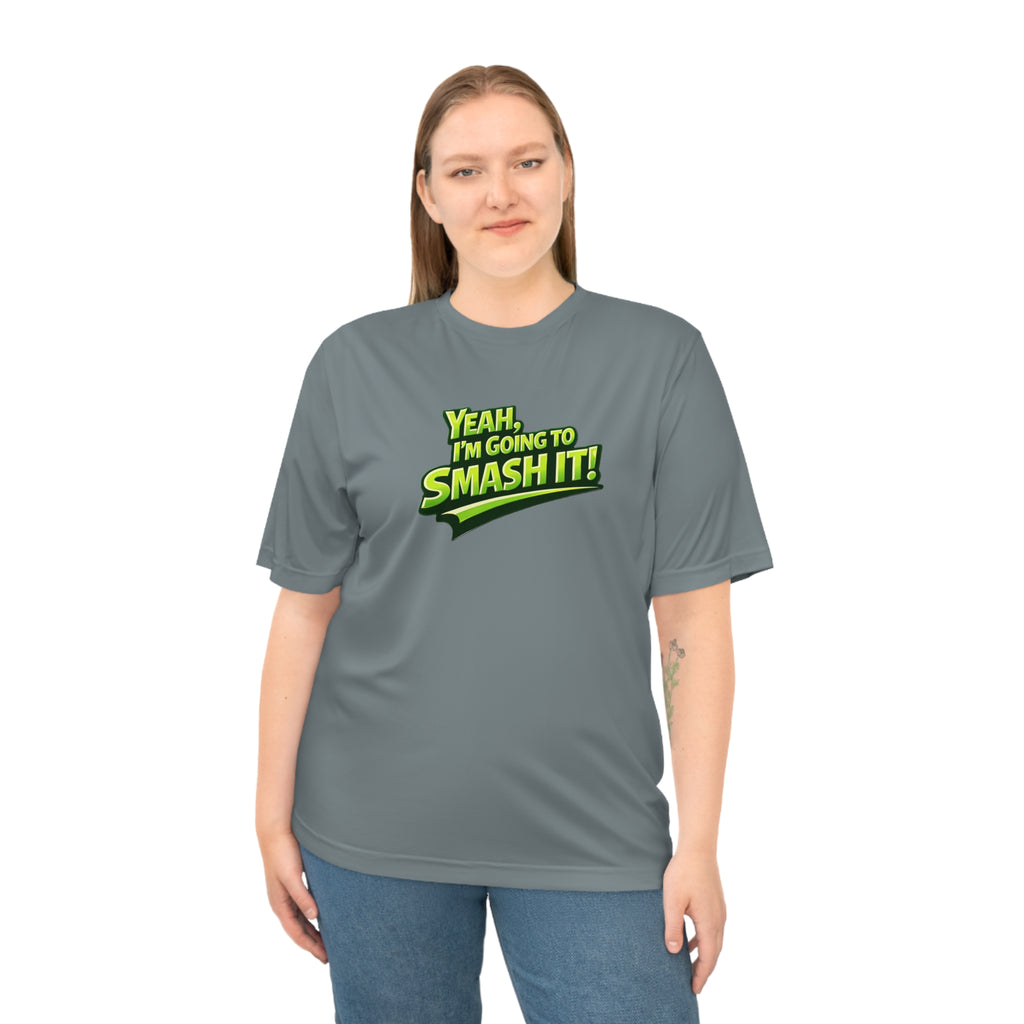 "Yeah, I'm Going to SMASH IT!" Pickleball T-shirt - Unisex - Performance Two Sided T-shirt