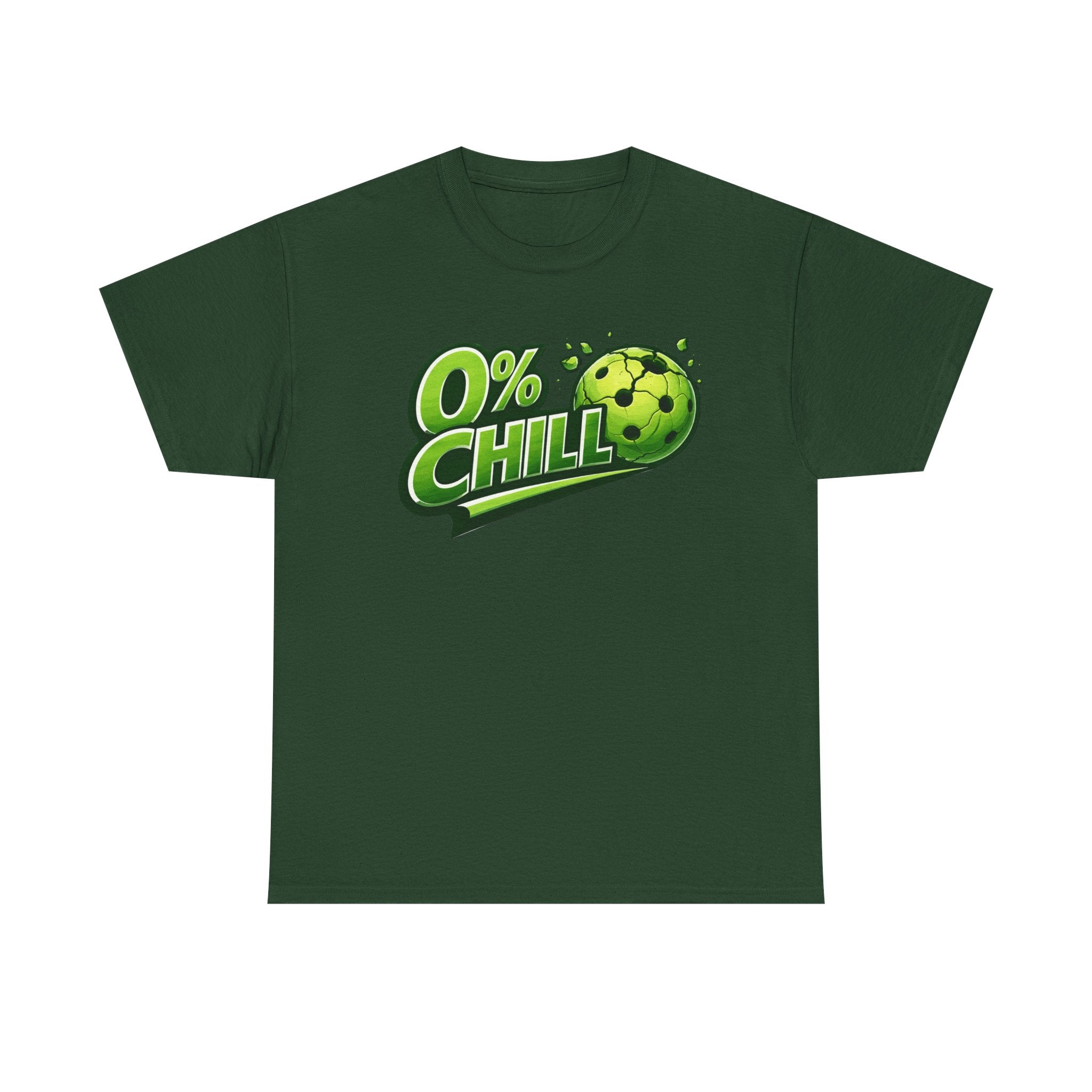 "0% Chill" Pickleball T-Shirt- 100% Cotton Two Sided T-Shirt Unisex