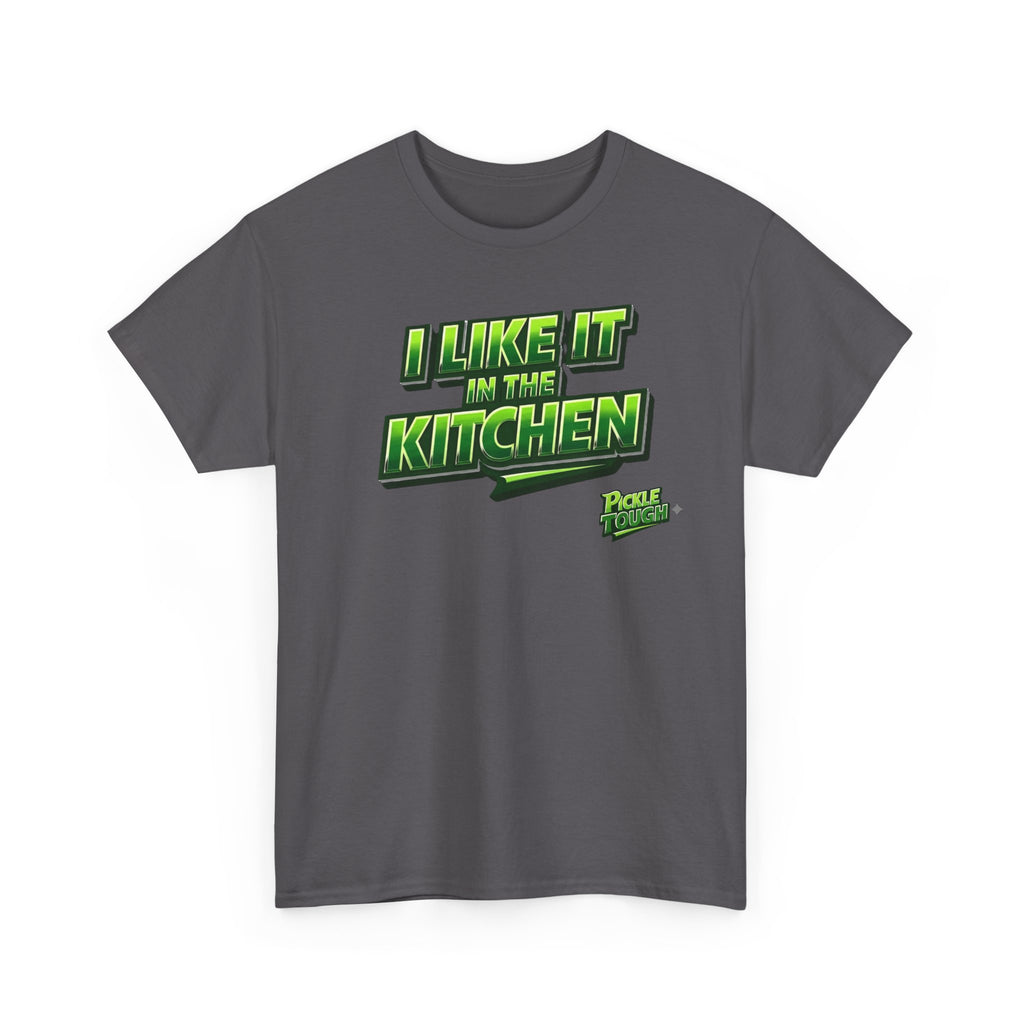 "I Like It in the Kitchen" Pickleball T-Shirt — 100% Cotton T-Shirt Unisex